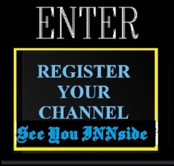 ENTER - Register Your Channel be Part of INN