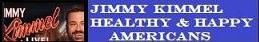 Jimmy Kimmel - Healthy & Happy Americans